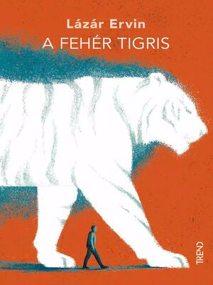 cover image of A fehér tigris